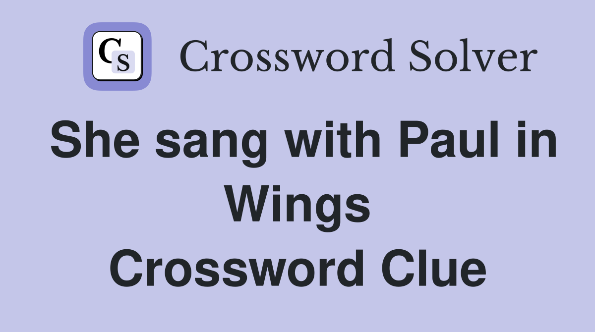 She sang with Paul in Wings Crossword Clue