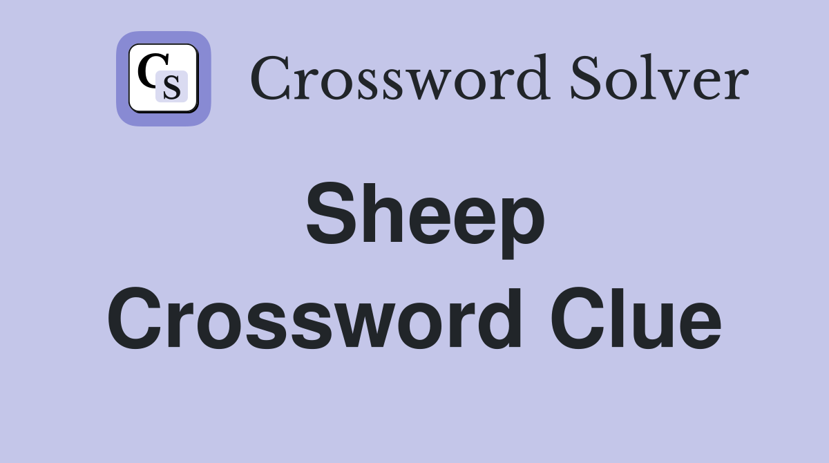 Sheep Crossword Clue