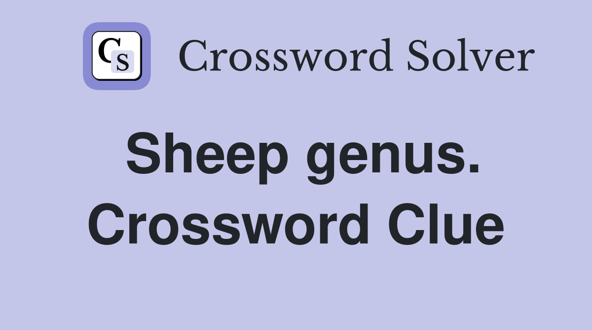 Sheep genus. Crossword Clue