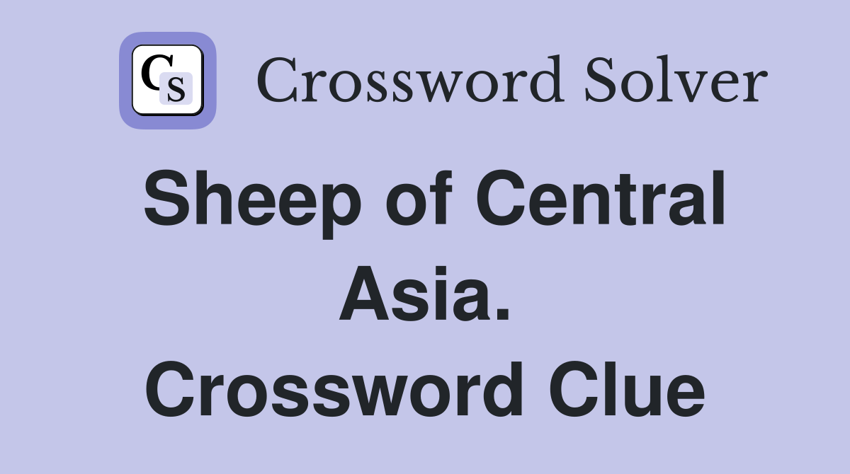 Sheep of Central Asia. Crossword Clue