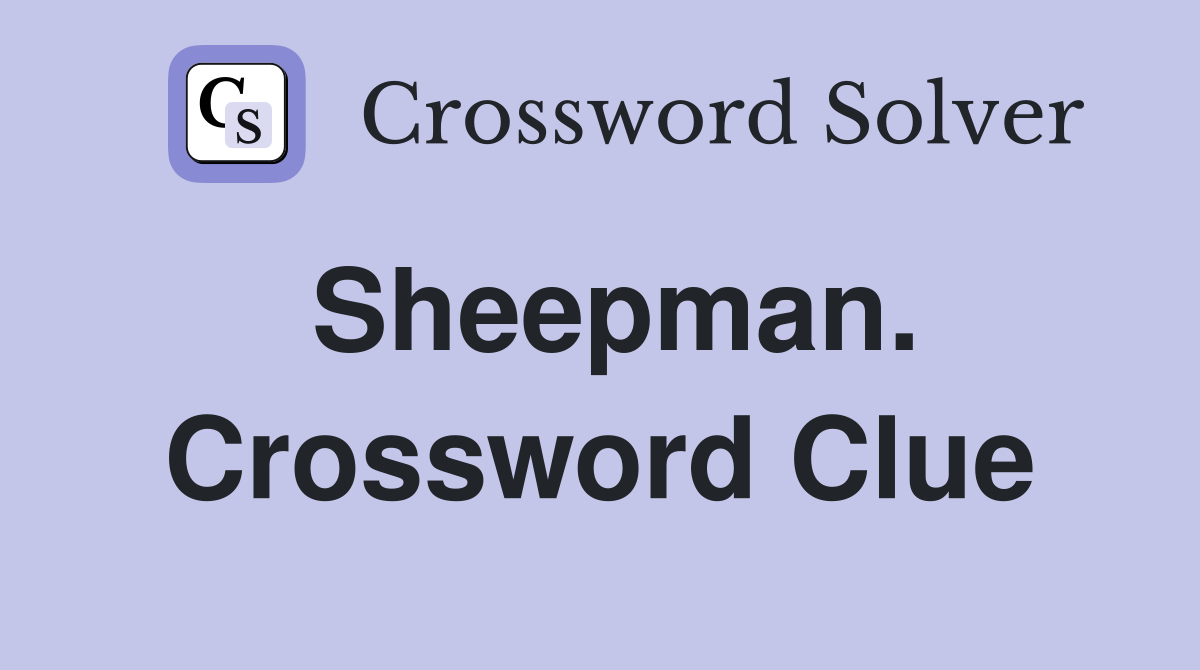 Sheepman. Crossword Clue