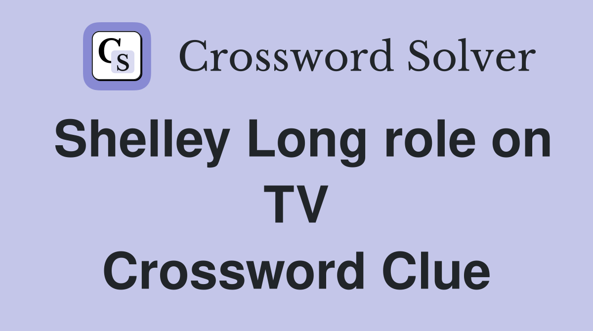 Shelley Long role on TV Crossword Clue