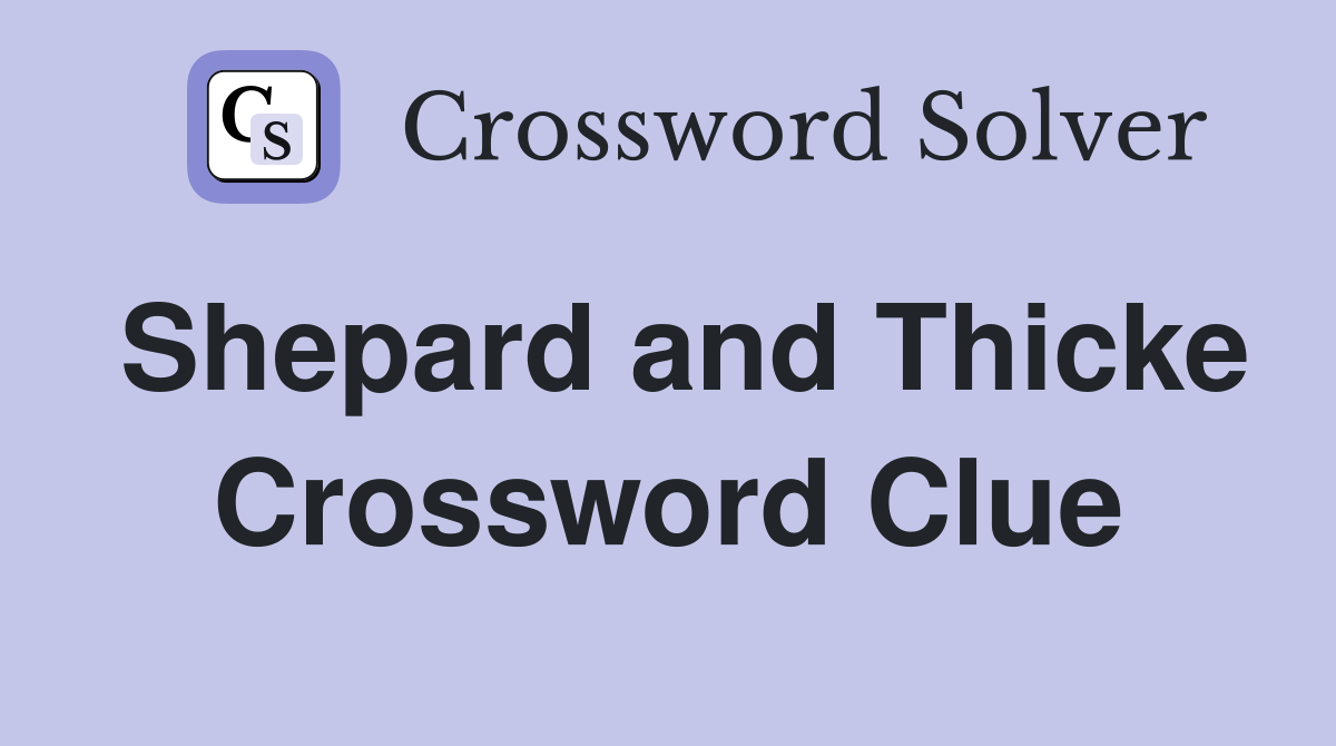 Shepard and Thicke Crossword Clue