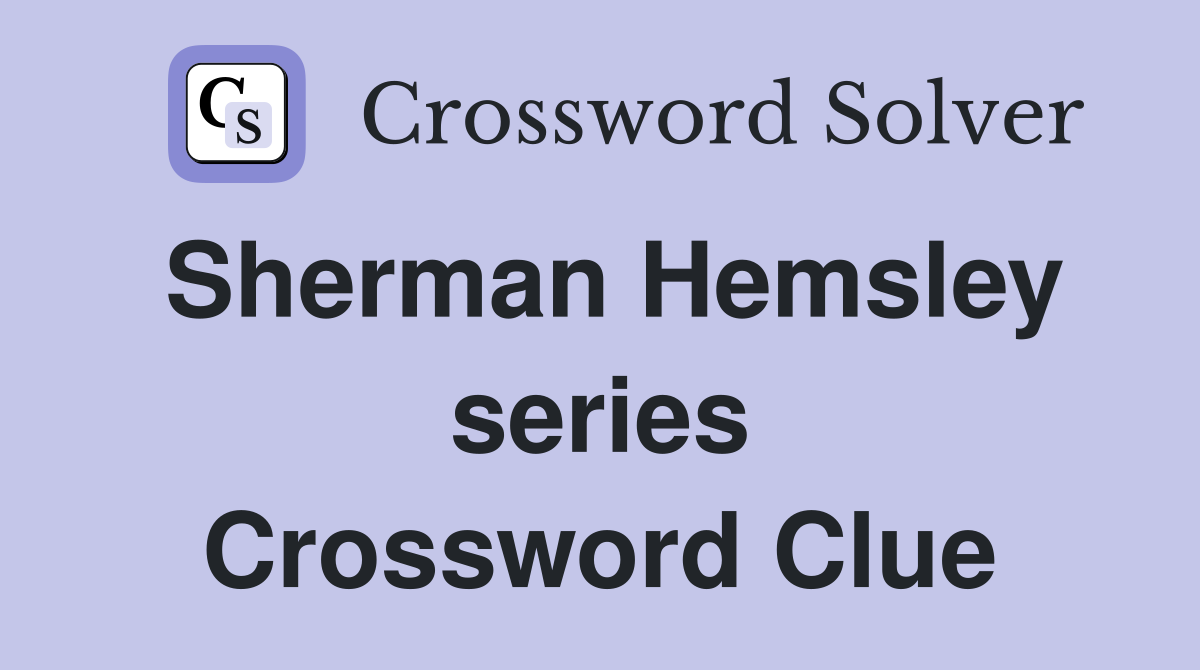 Sherman Hemsley series Crossword Clue