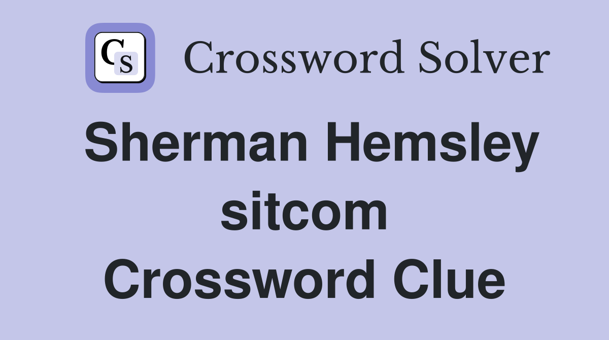 Sherman Hemsley sitcom Crossword Clue