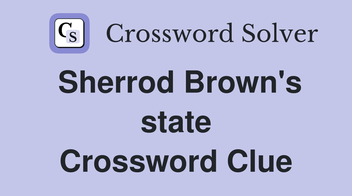 Sherrod Brown's state Crossword Clue