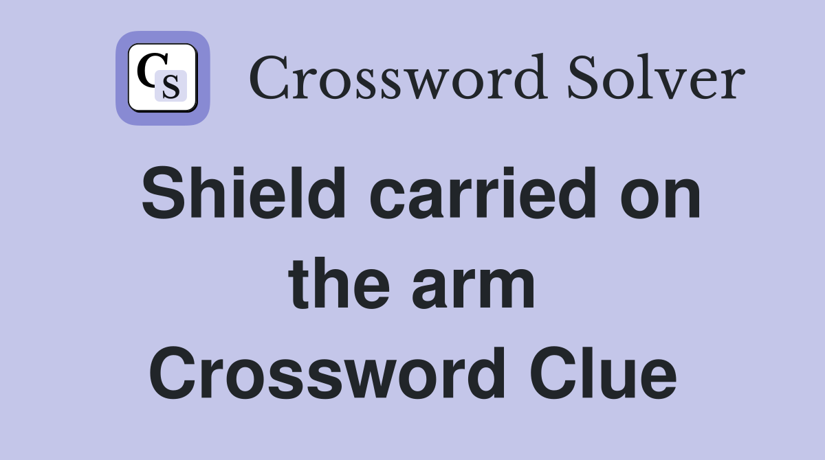 Shield carried on the arm Crossword Clue