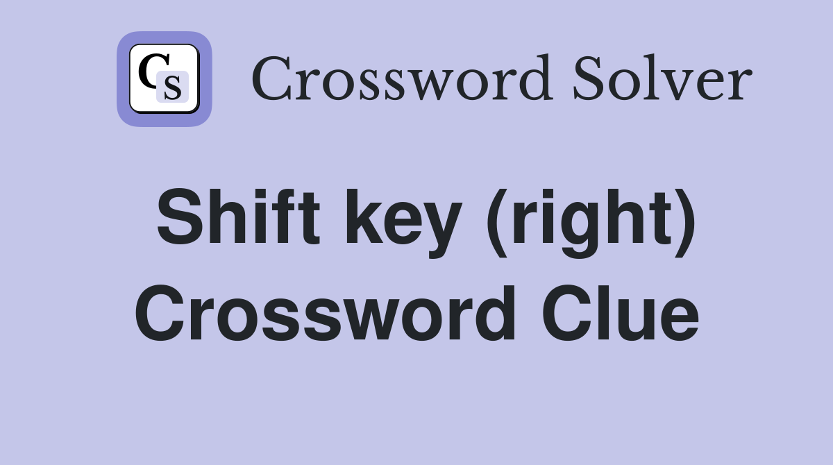Shift key (right) Crossword Clue