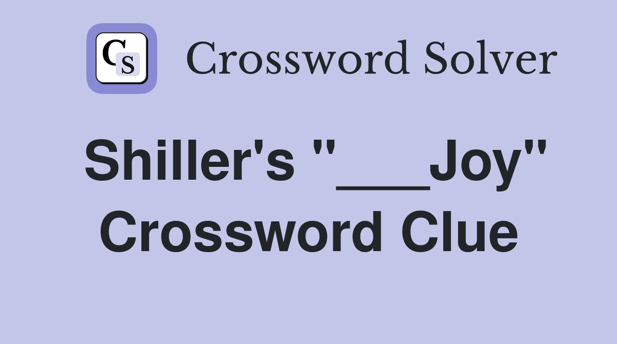 Shiller's "___Joy" Crossword Clue