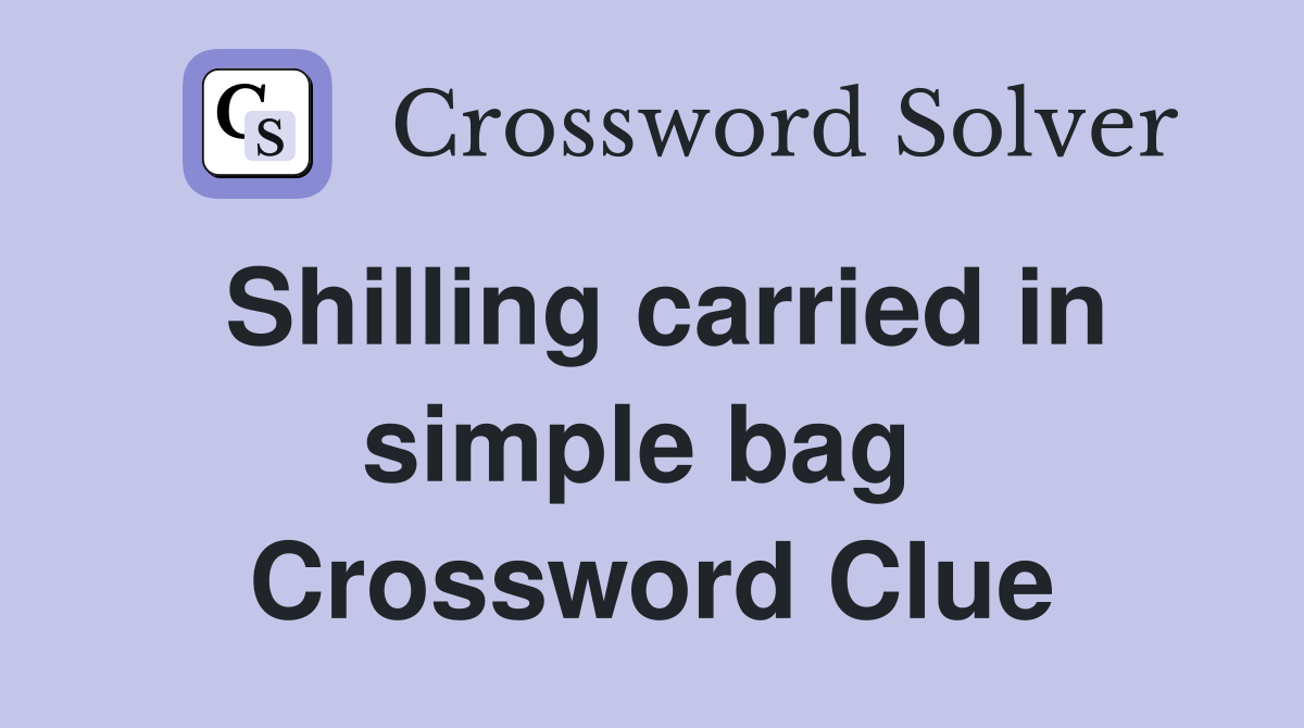 Shilling carried in simple bag  Crossword Clue