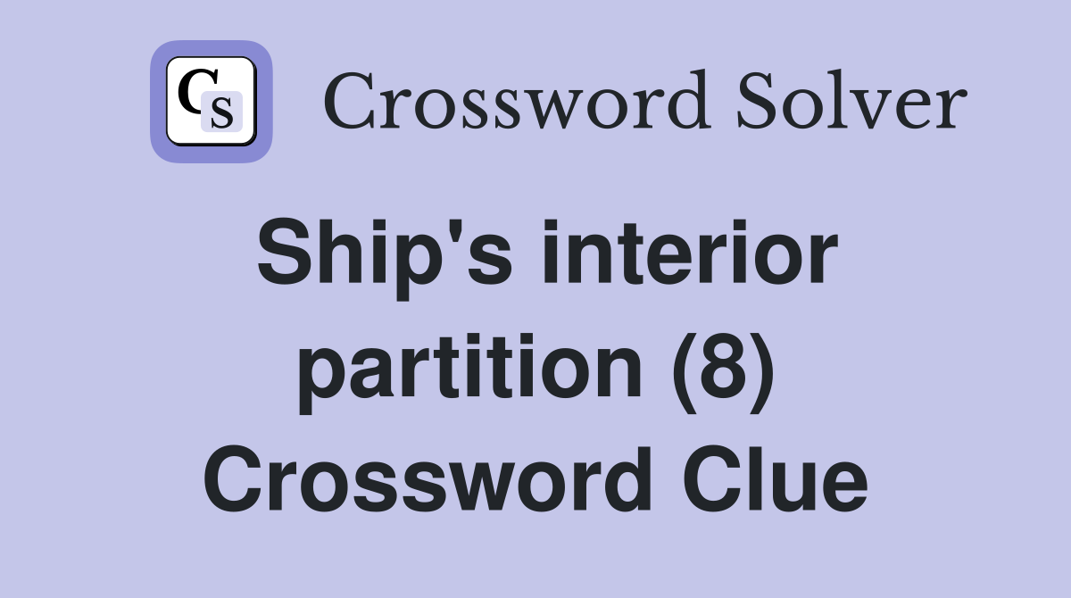 Ship's interior partition (8) Crossword Clue