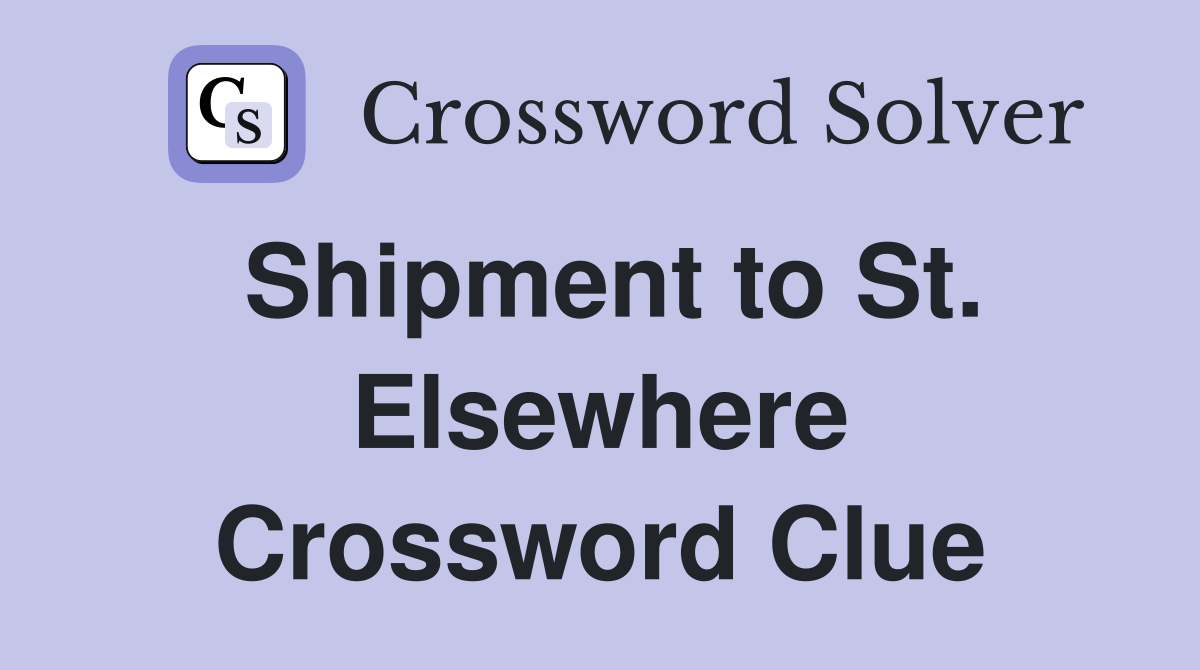 Shipment to St. Elsewhere Crossword Clue