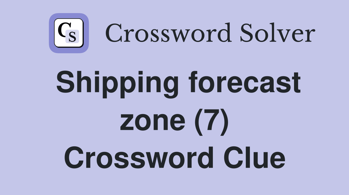 Shipping forecast zone (7) Crossword Clue