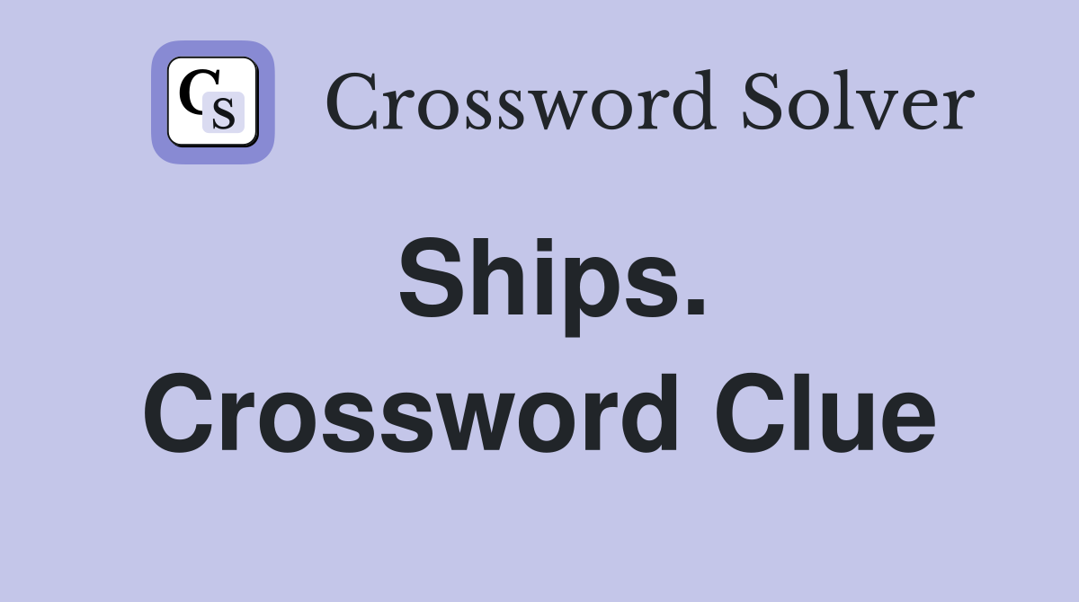 Ships. Crossword Clue