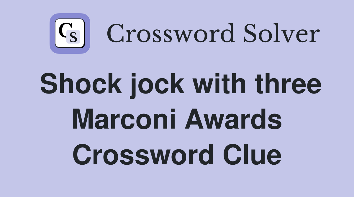 Shock jock with three Marconi Awards Crossword Clue