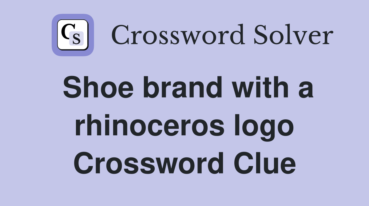 Shoe brand with a rhinoceros logo Crossword Clue