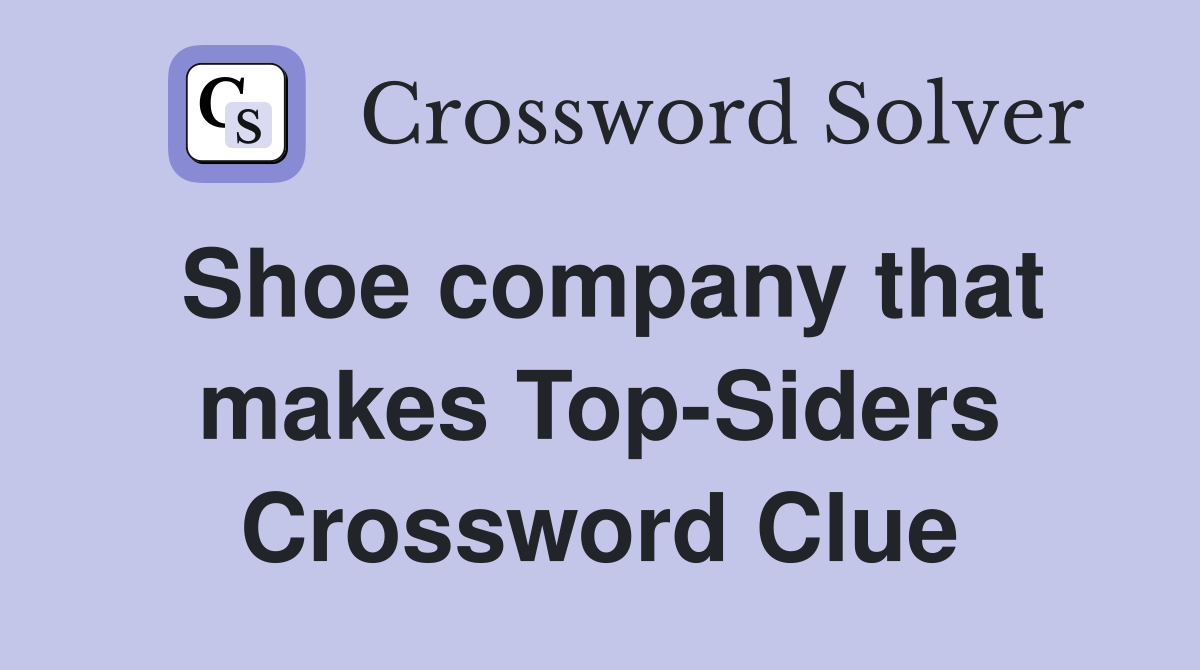 Shoe company that makes Top-Siders Crossword Clue