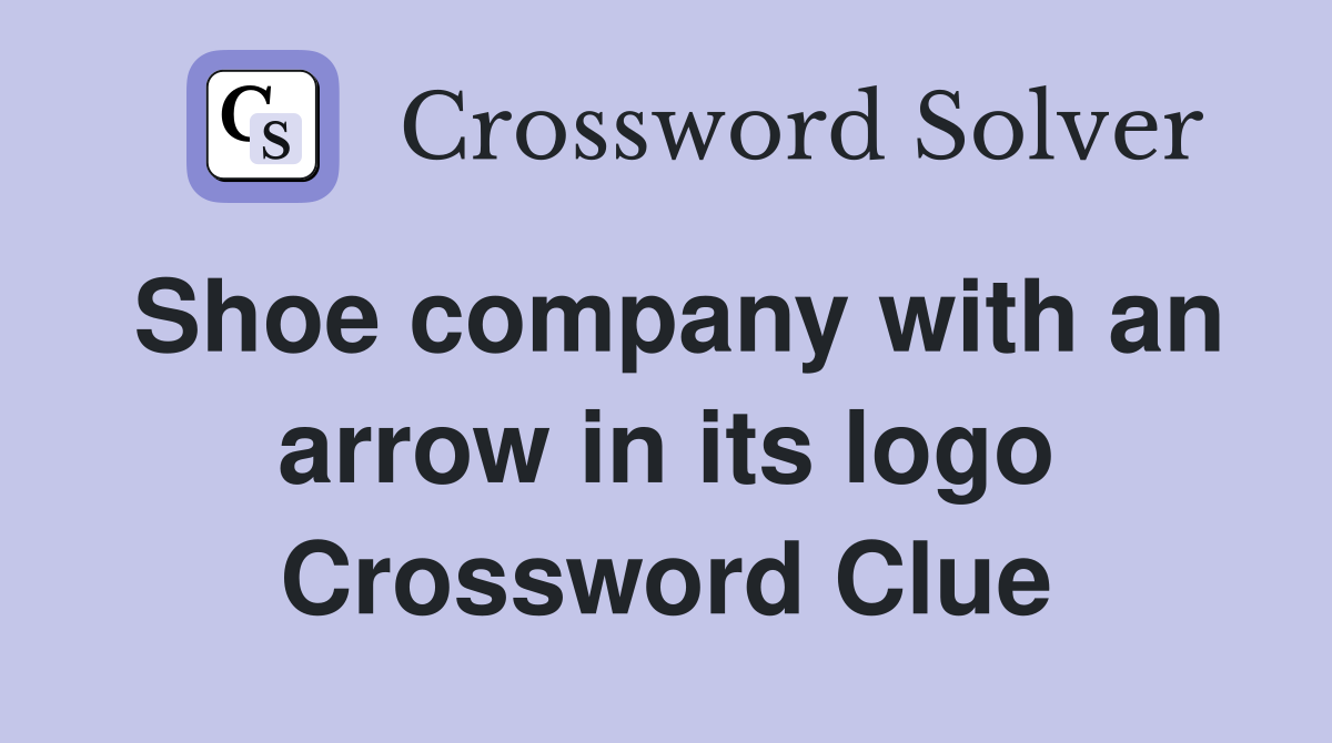Shoe company with an arrow in its logo Crossword Clue