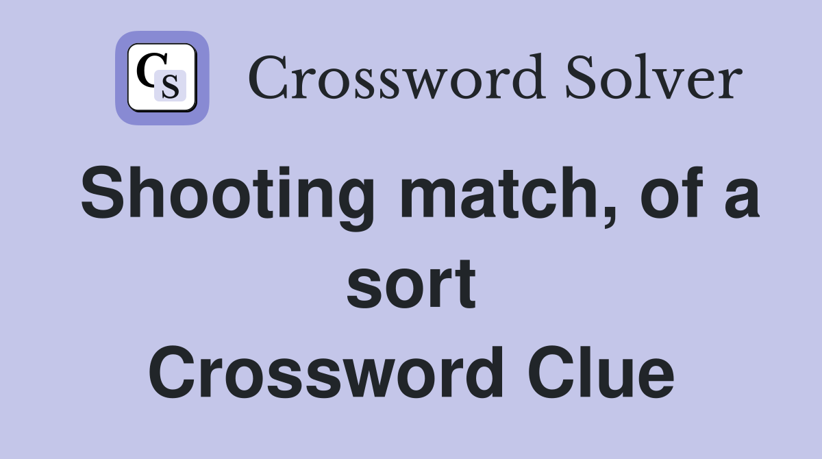 Shooting match, of a sort Crossword Clue