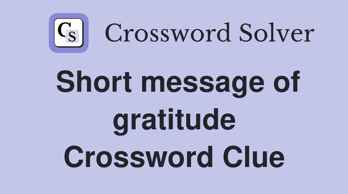 Short message of gratitude Crossword Clue