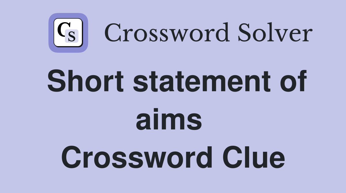 Short statement of aims  Crossword Clue