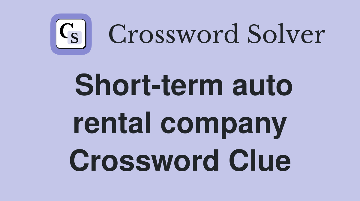 Short-term auto rental company Crossword Clue