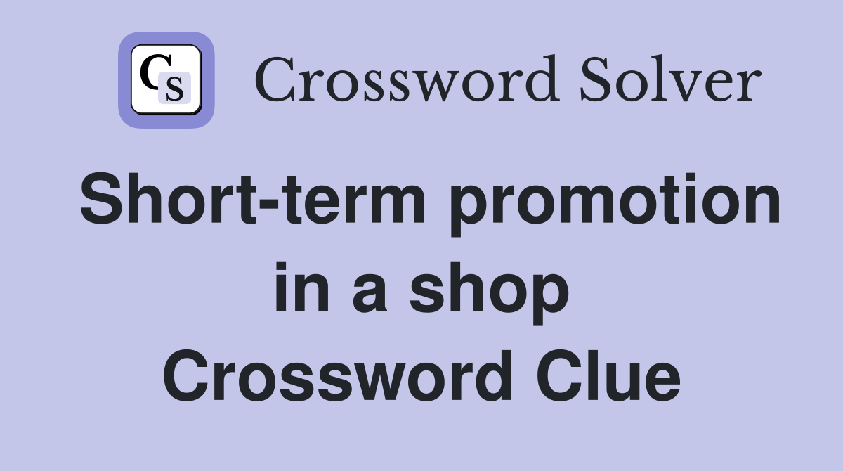 Short-term promotion in a shop Crossword Clue