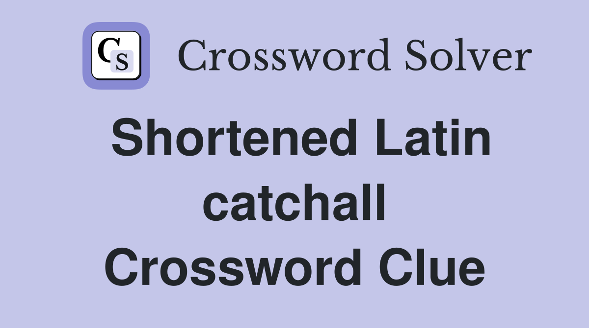 Shortened Latin catchall Crossword Clue