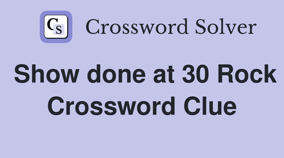 Show done at 30 Rock Crossword Clue