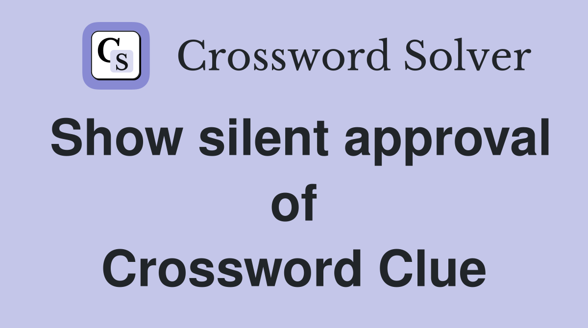 Show silent approval of Crossword Clue