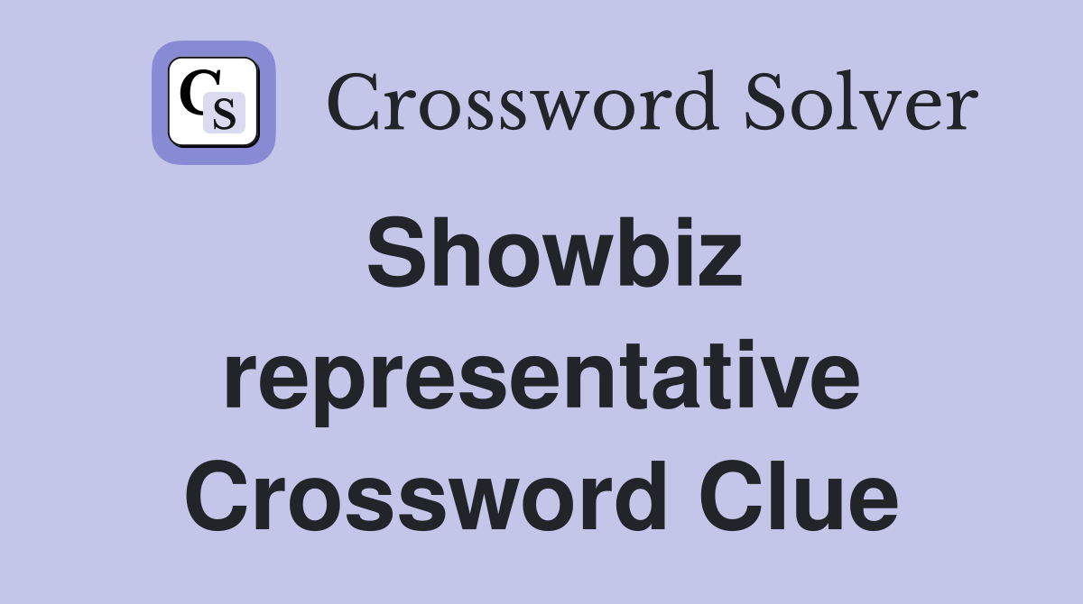 Showbiz representative Crossword Clue