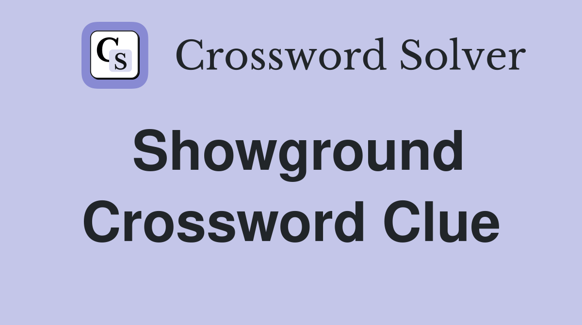 Showground Crossword Clue