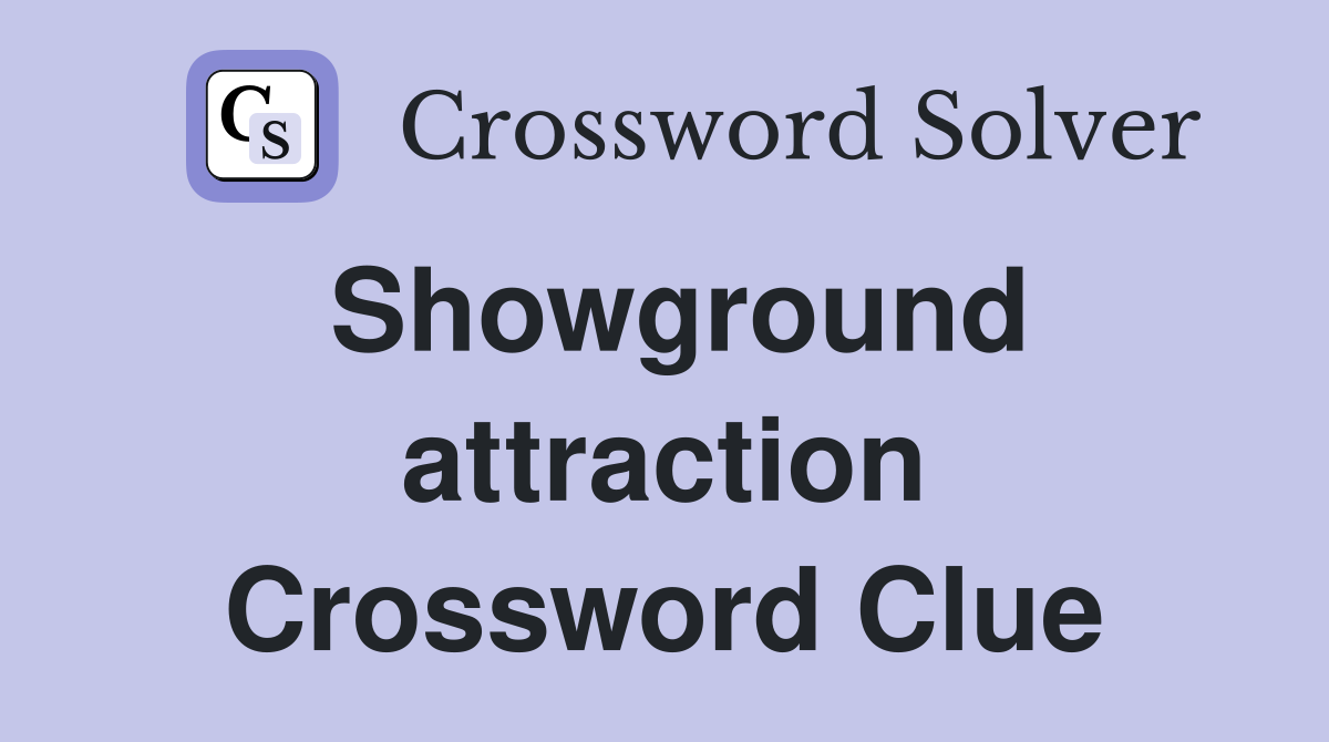 Showground attraction Crossword Clue