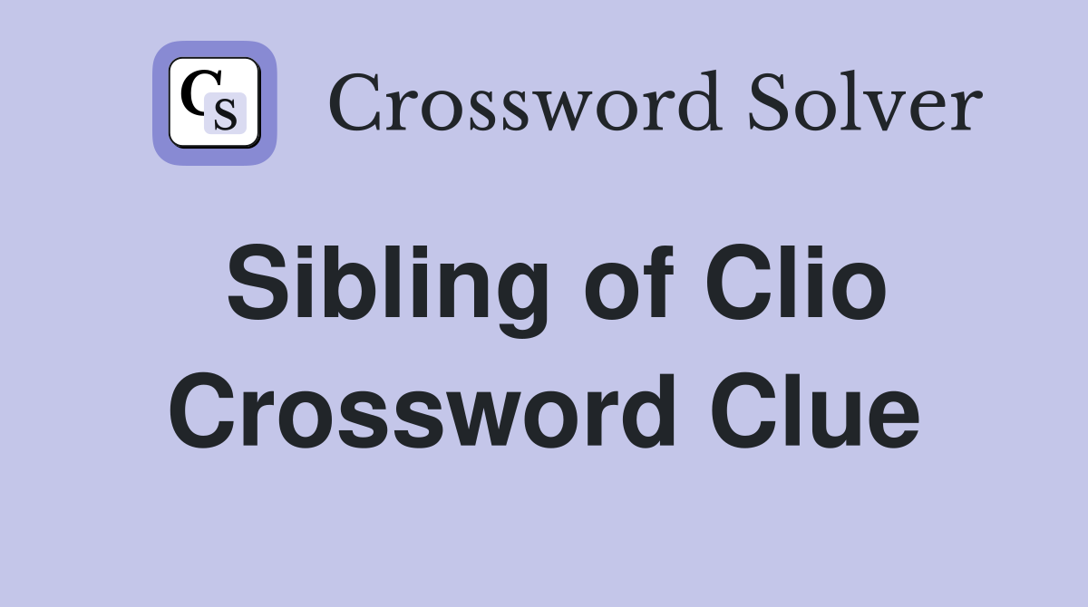 Sibling of Clio Crossword Clue