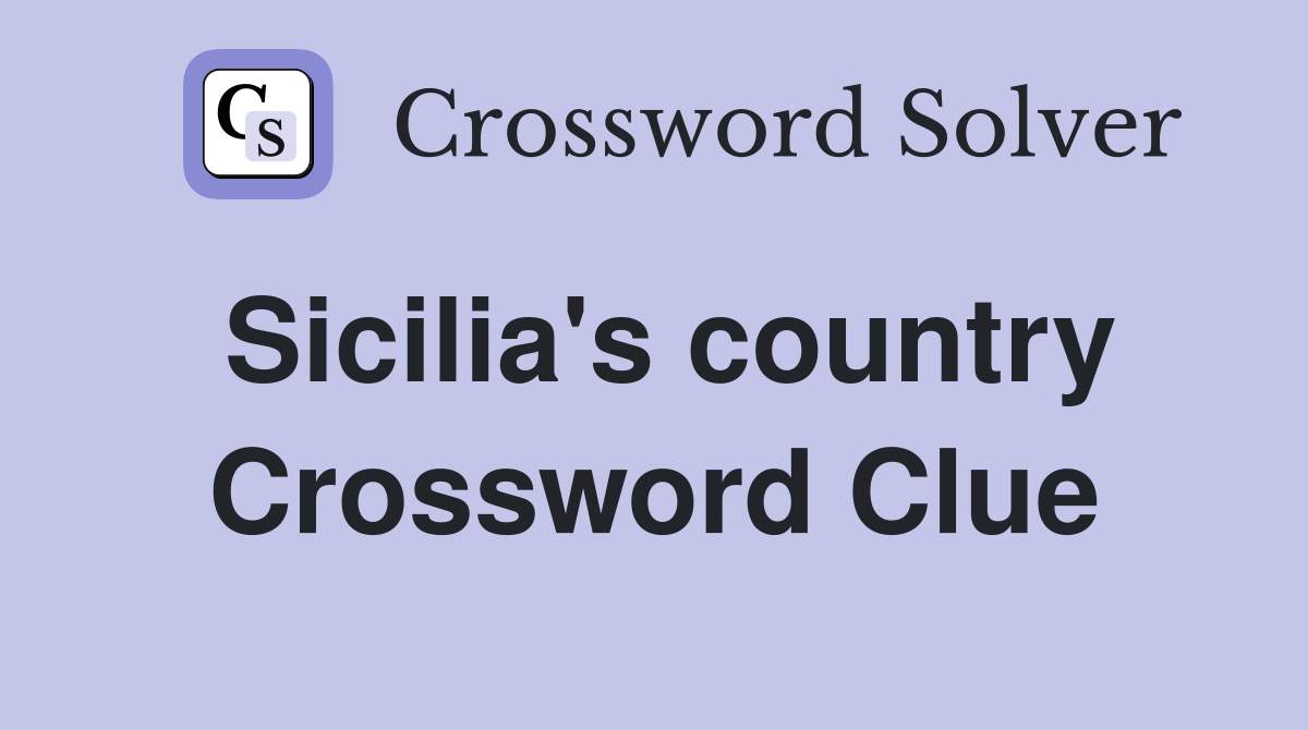Sicilia's country Crossword Clue