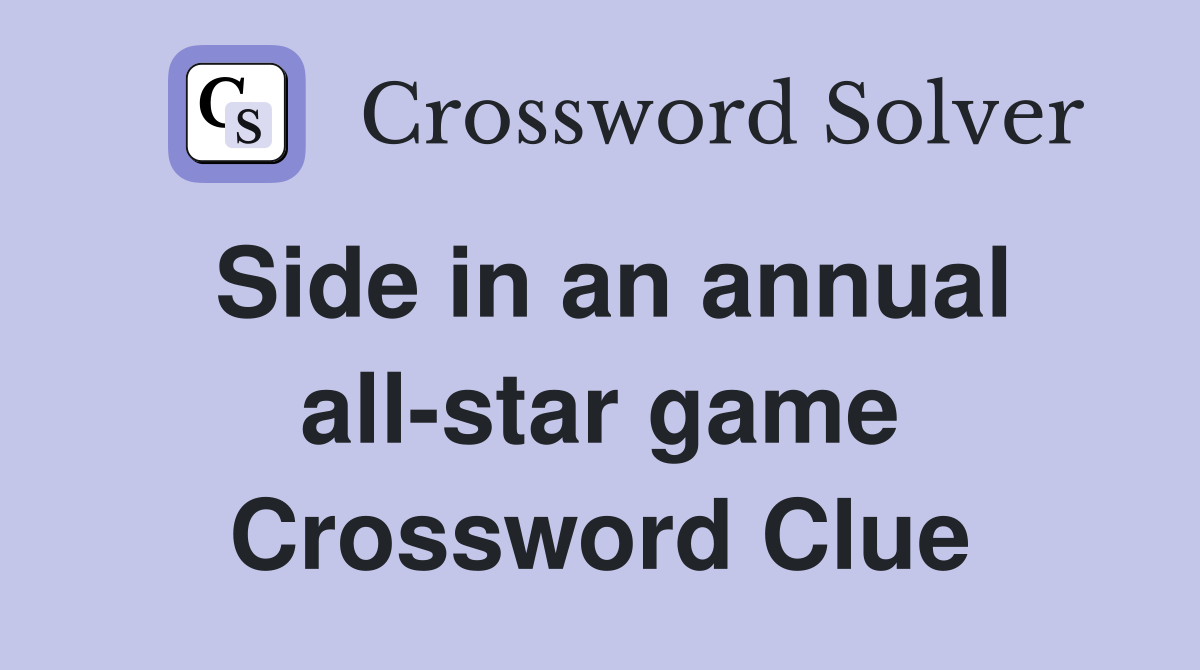 Side in an annual all-star game Crossword Clue