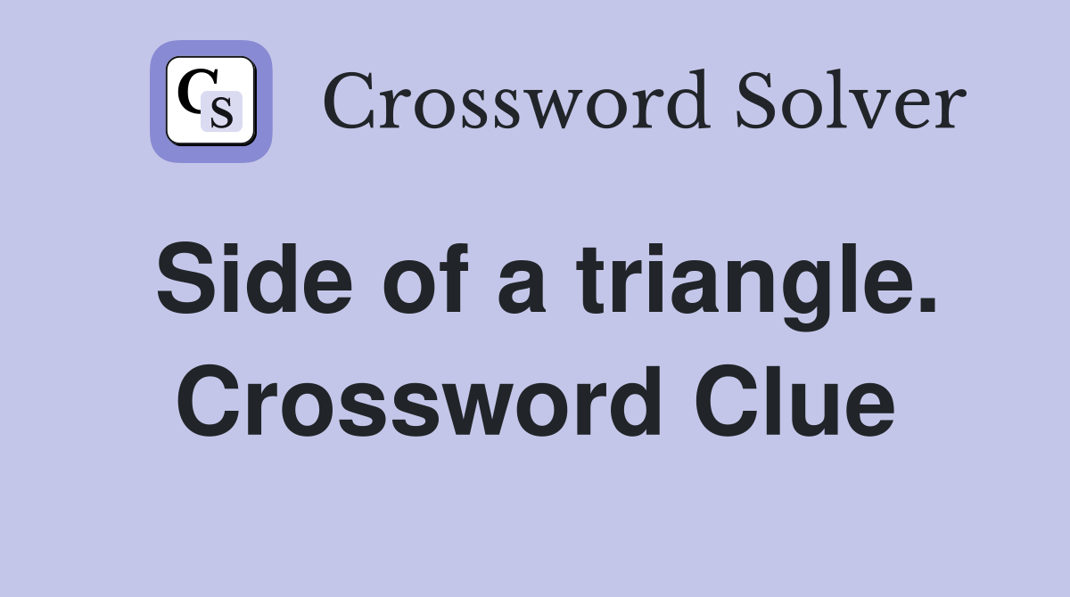 Side of a triangle. Crossword Clue