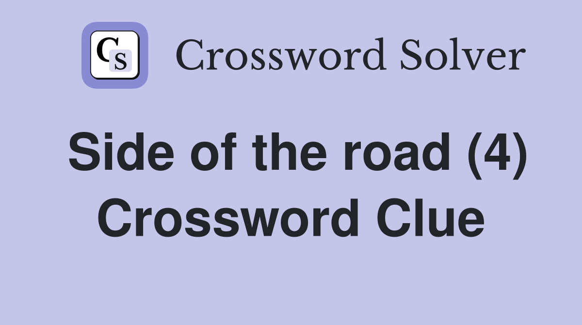 Side of the road (4) Crossword Clue