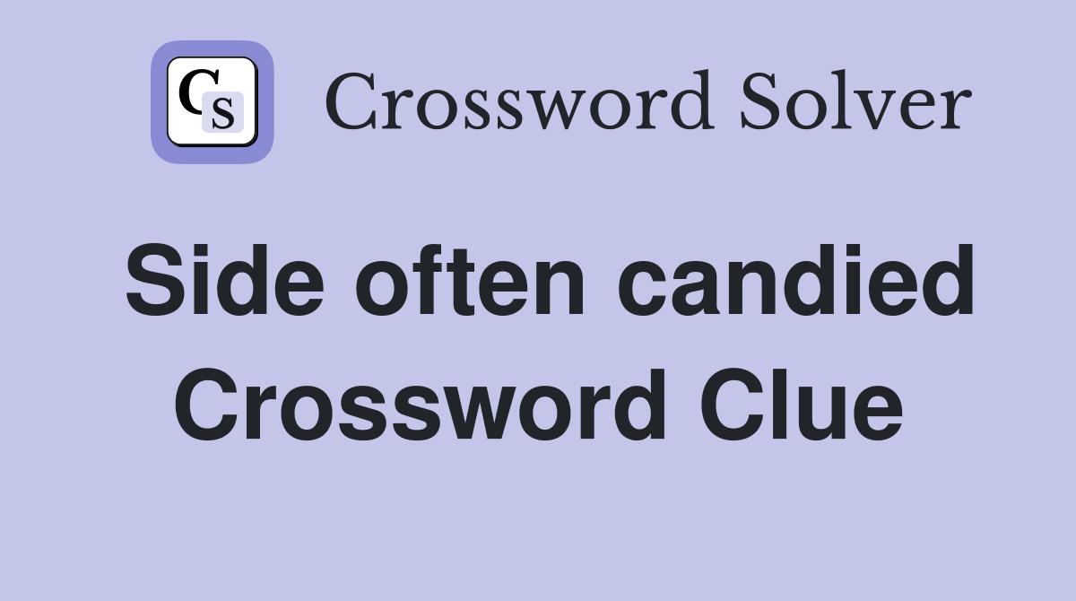 Side often candied Crossword Clue