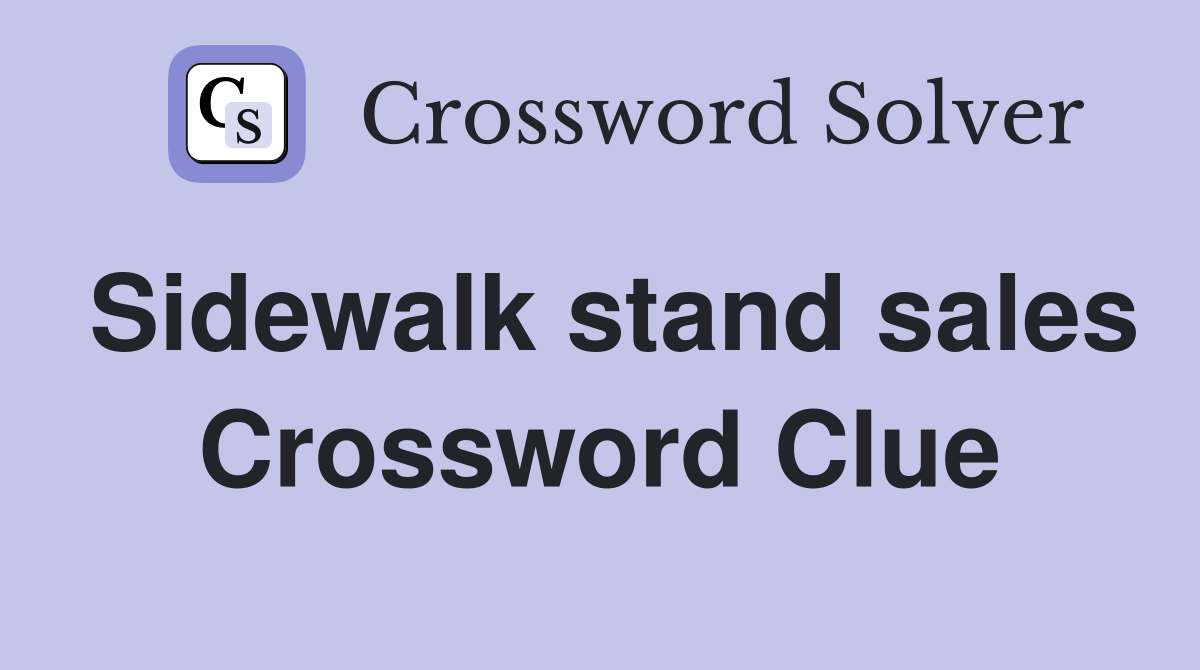 Sidewalk stand sales Crossword Clue
