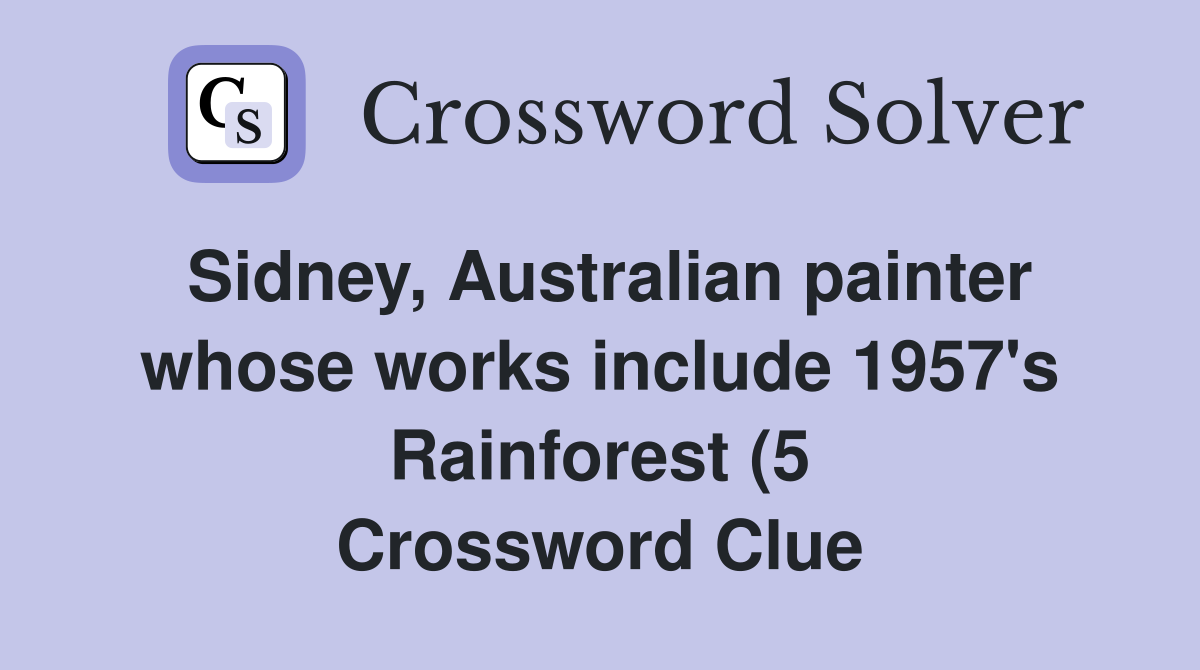 Sidney Australian painter whose works include 1957 #39 s Rainforest (5 Sidney Australian painter whose works include 1957 #39 s Rainforest (5