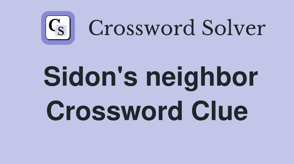 Sidon's neighbor Crossword Clue
