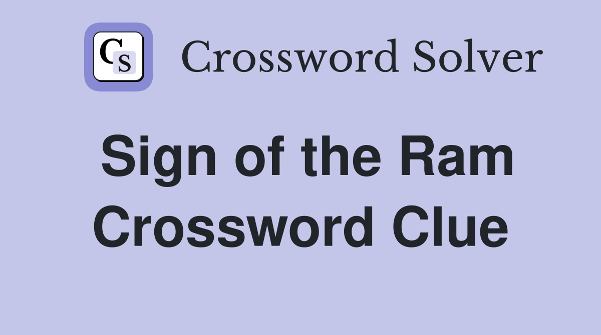 Sign of the Ram Crossword Clue