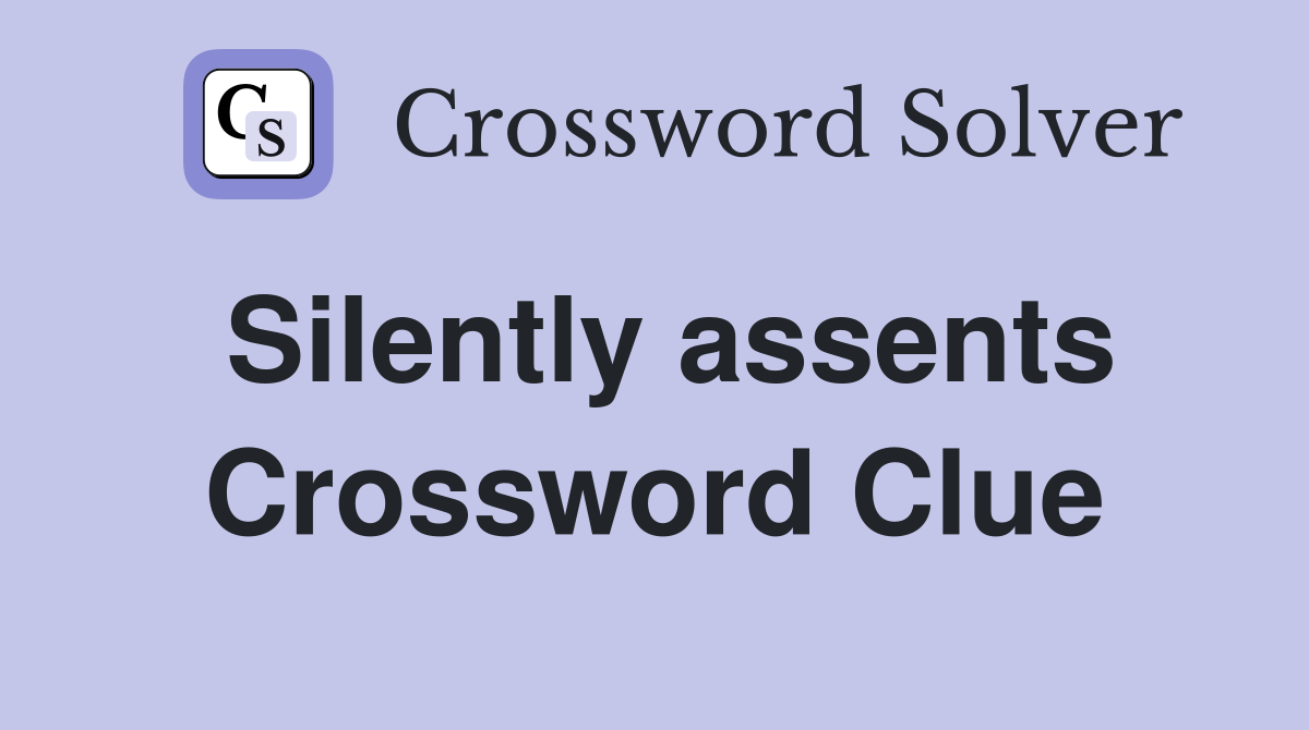 Silently assents Crossword Clue