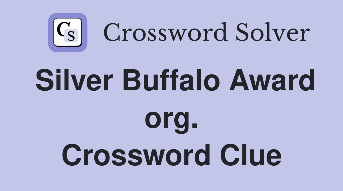 Silver Buffalo Award org. Crossword Clue