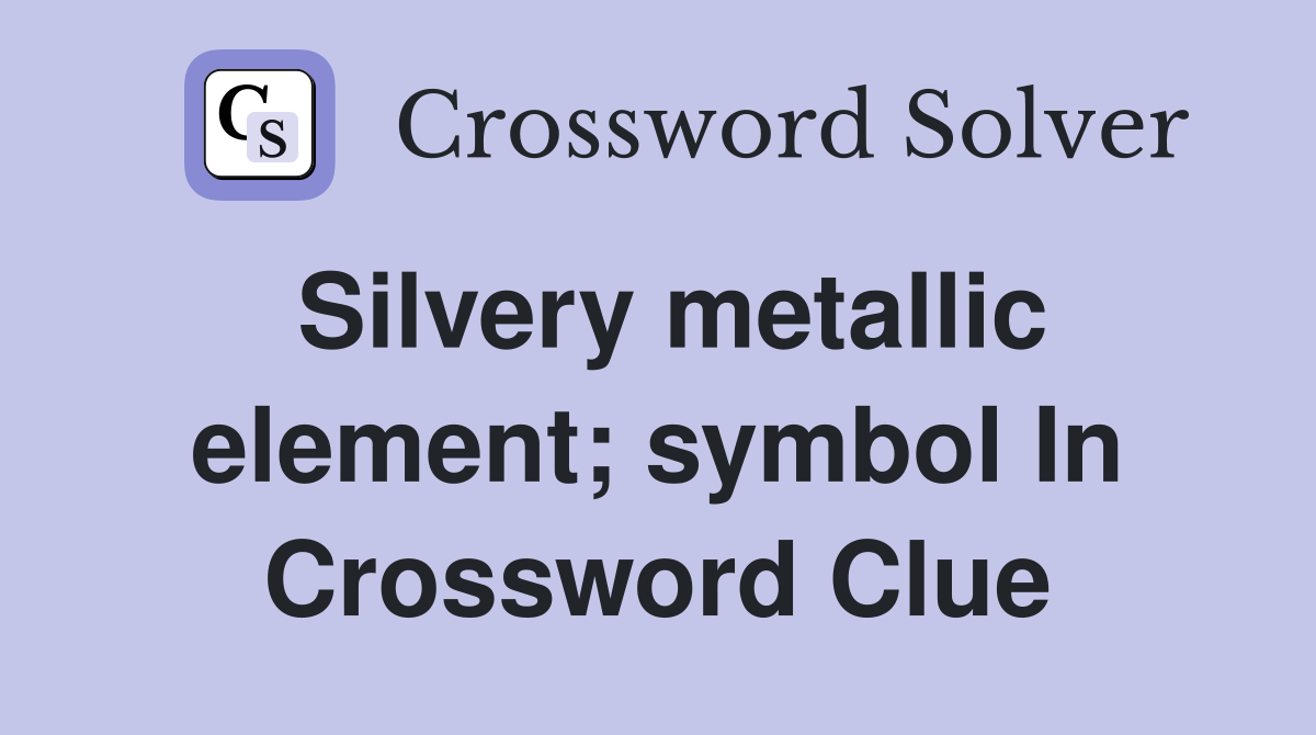 Silvery metallic element; symbol In Crossword Clue