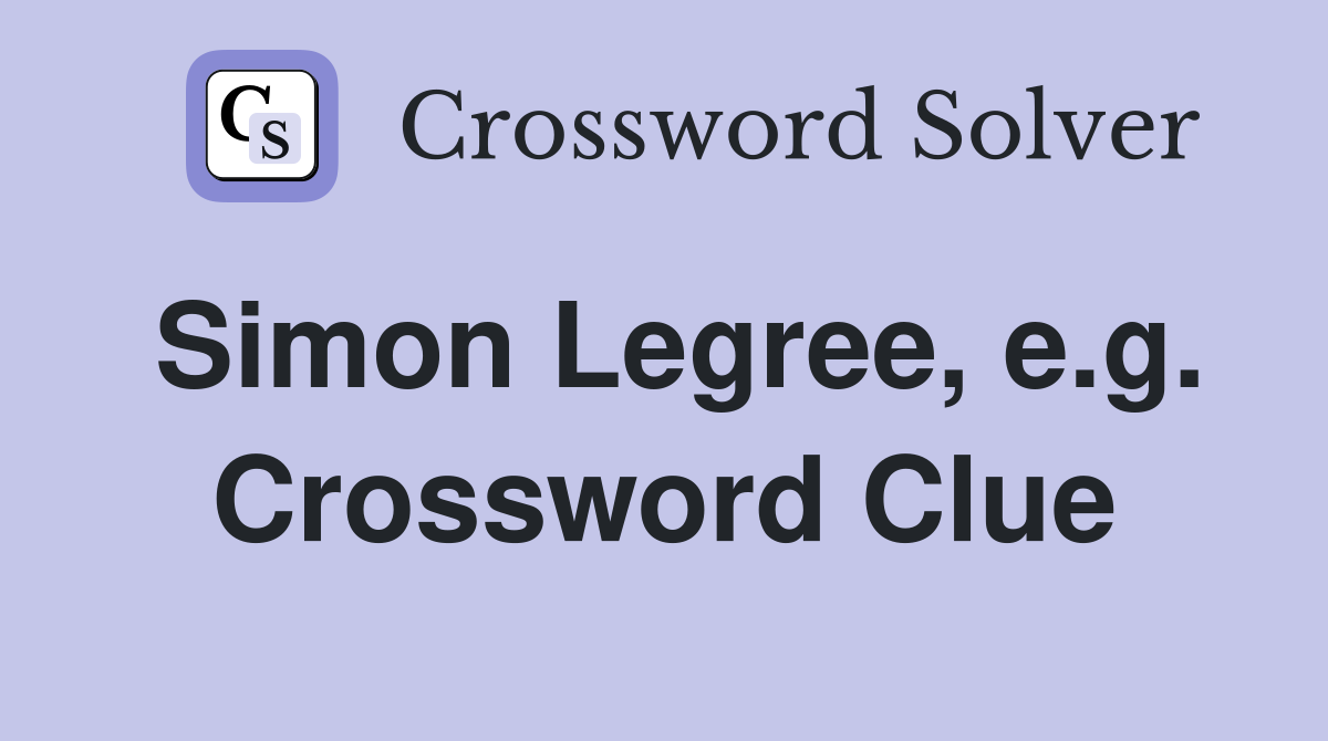 Simon Legree, e.g. Crossword Clue