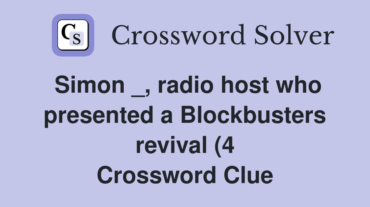 Simon radio host who presented a Blockbusters revival (4 Simon radio host who presented a Blockbusters revival (4