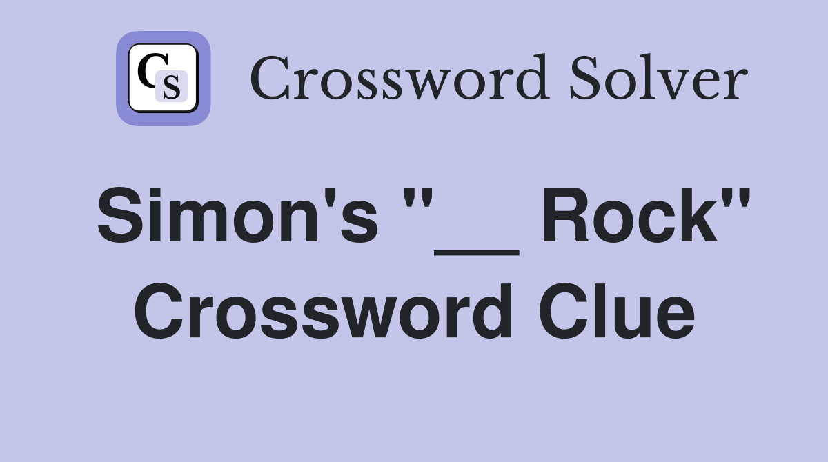 Simon's "__ Rock" Crossword Clue