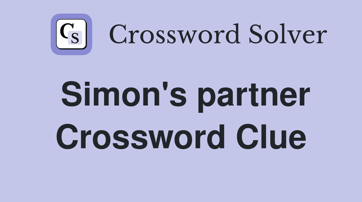 Simon's partner Crossword Clue
